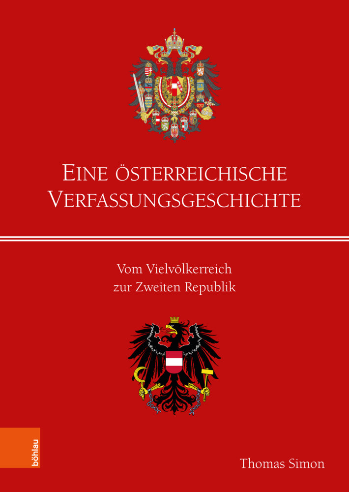 Eine österreichische Verfassungsgeschichte (Thomas Simon)