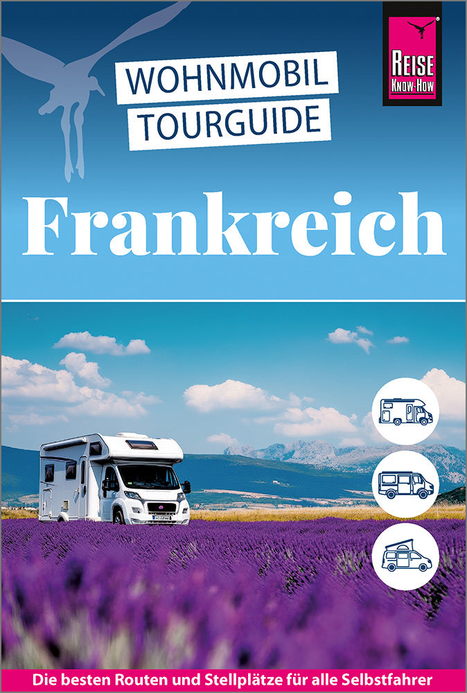 Reise Know-How Wohnmobil-Tourguide Frankreich (Muriel Brunswig)