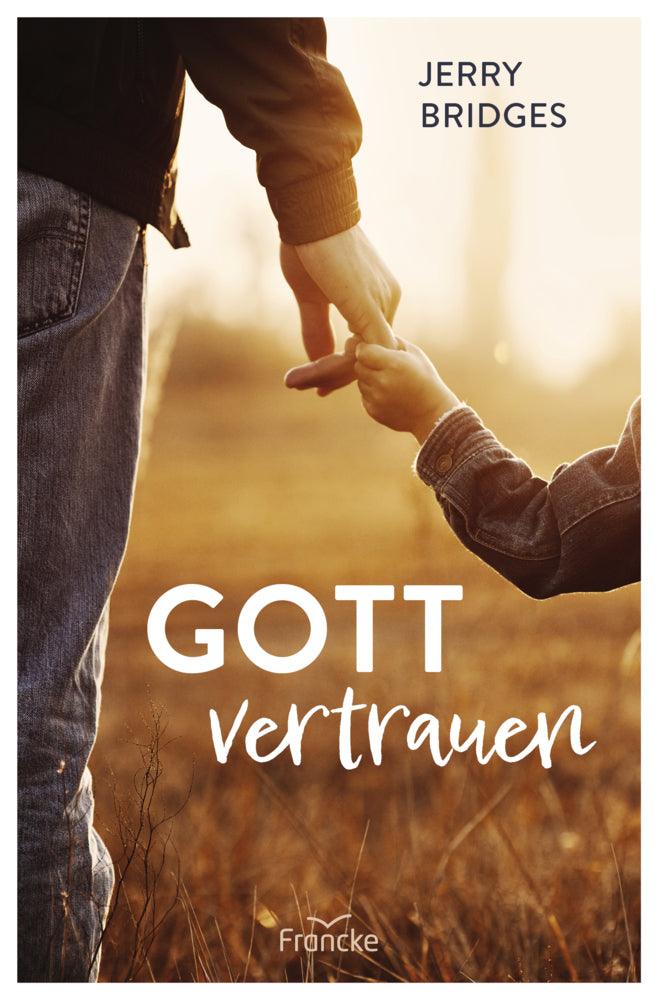 Gott vertrauen (Jerry Bridges)