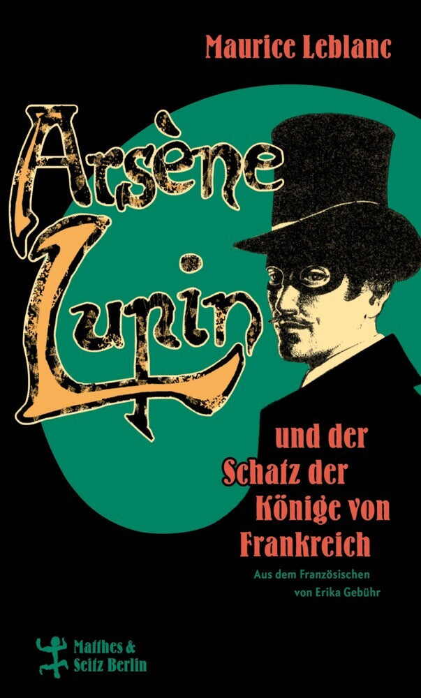 Arsène Lupin und der Schatz der Könige von Frankreich (Maurice Leblanc)