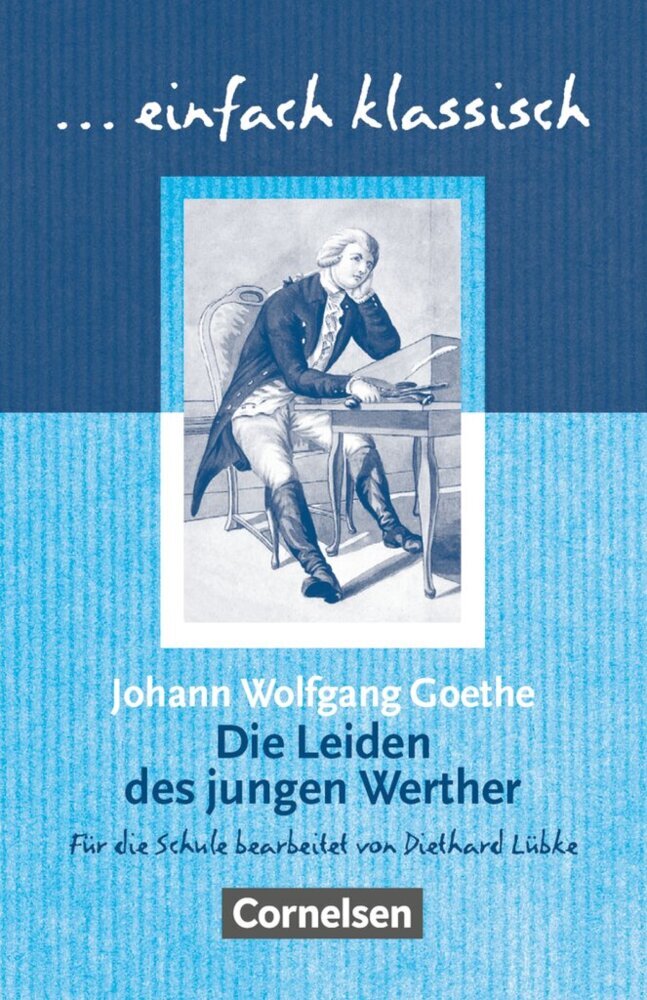 Einfach klassisch - Klassiker für ungeübte Leser/-innen (Johann Wolfgang Von Goethe)