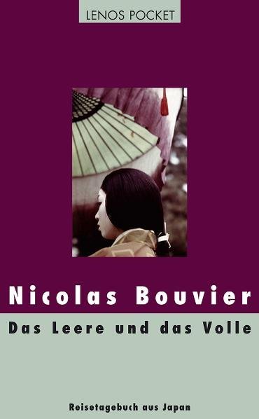 Das Leere und das Volle (Nicolas Bouvier)