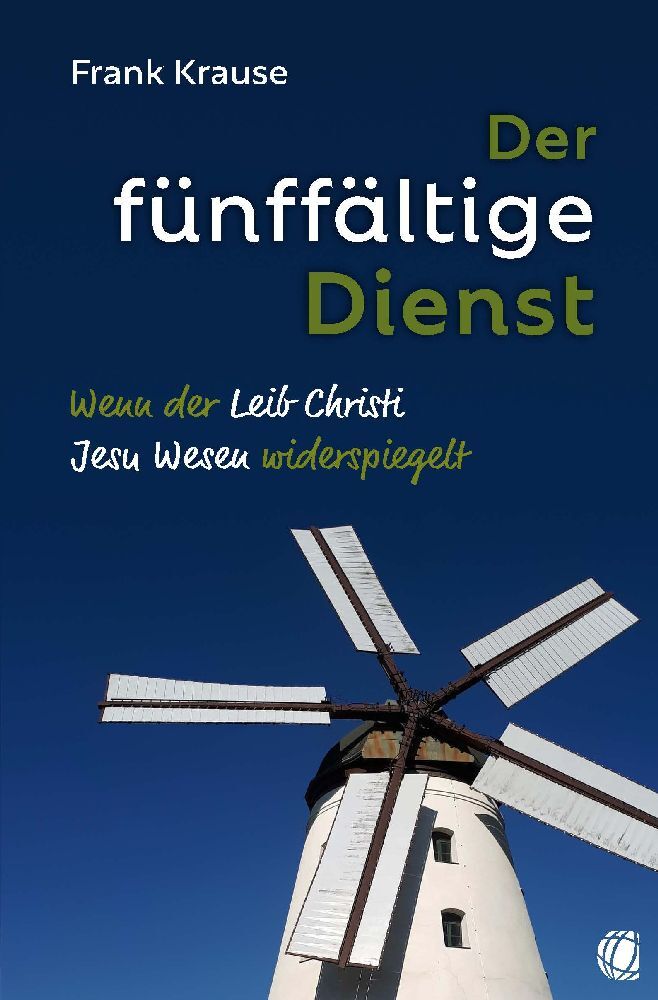 Der fünffältige Dienst (Frank Krause)