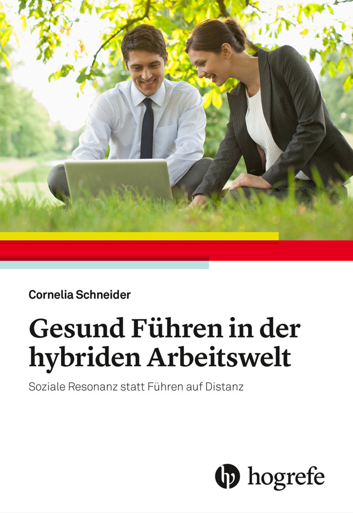 Gesund Führen in der hybriden Arbeitswelt (Cornelia Schneider)