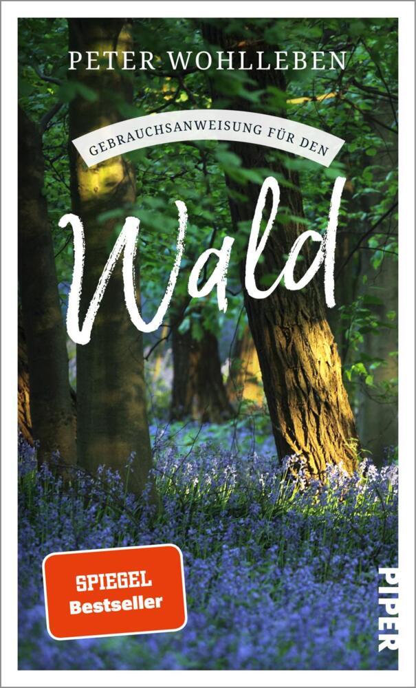 Gebrauchsanweisung für den Wald (Peter Wohlleben)