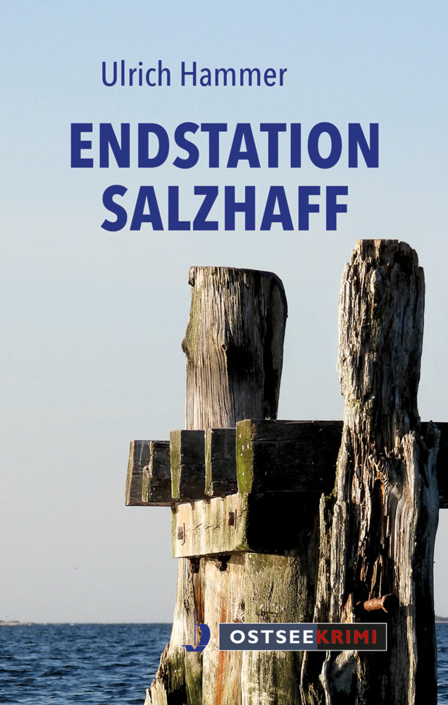 Endstation Salzhaff (Ulrich Hammer)