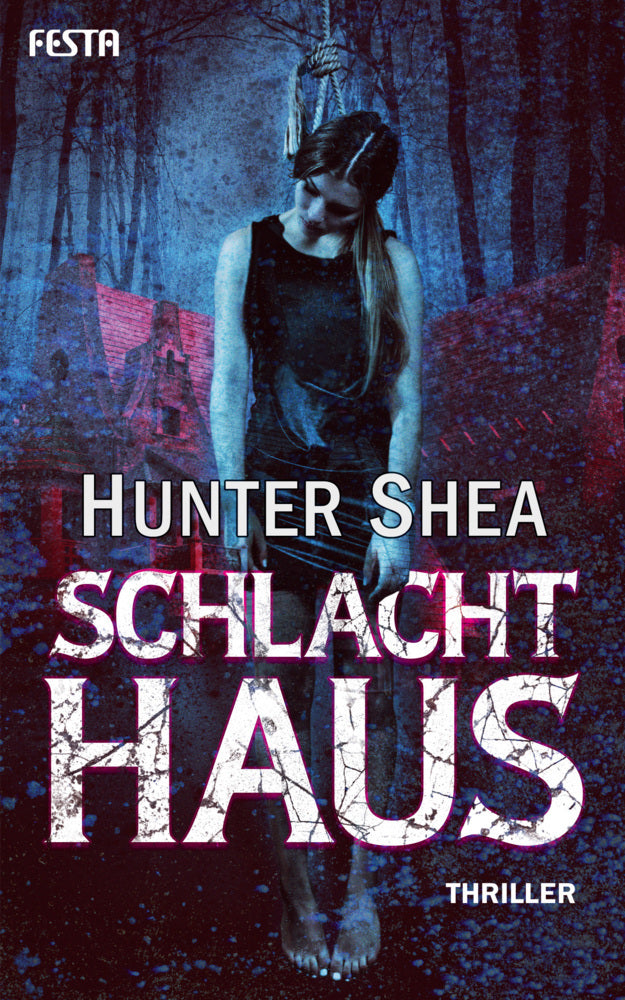 Schlachthaus (Hunter Shea)