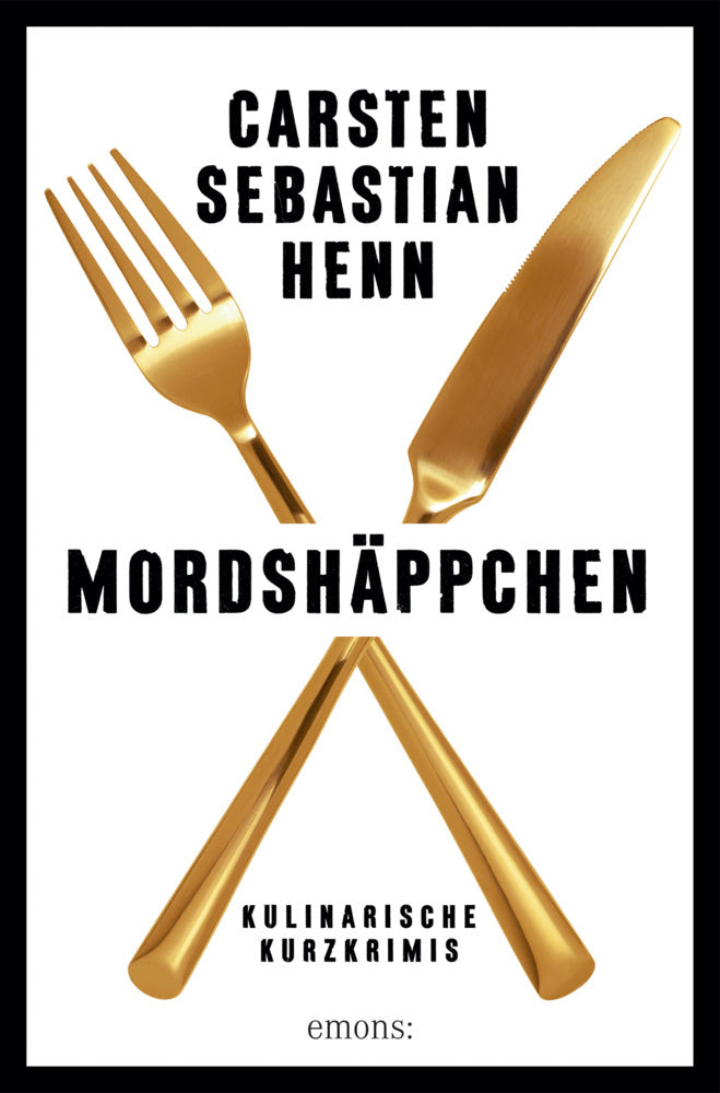 Mordshäppchen (Carsten Sebastian Henn)