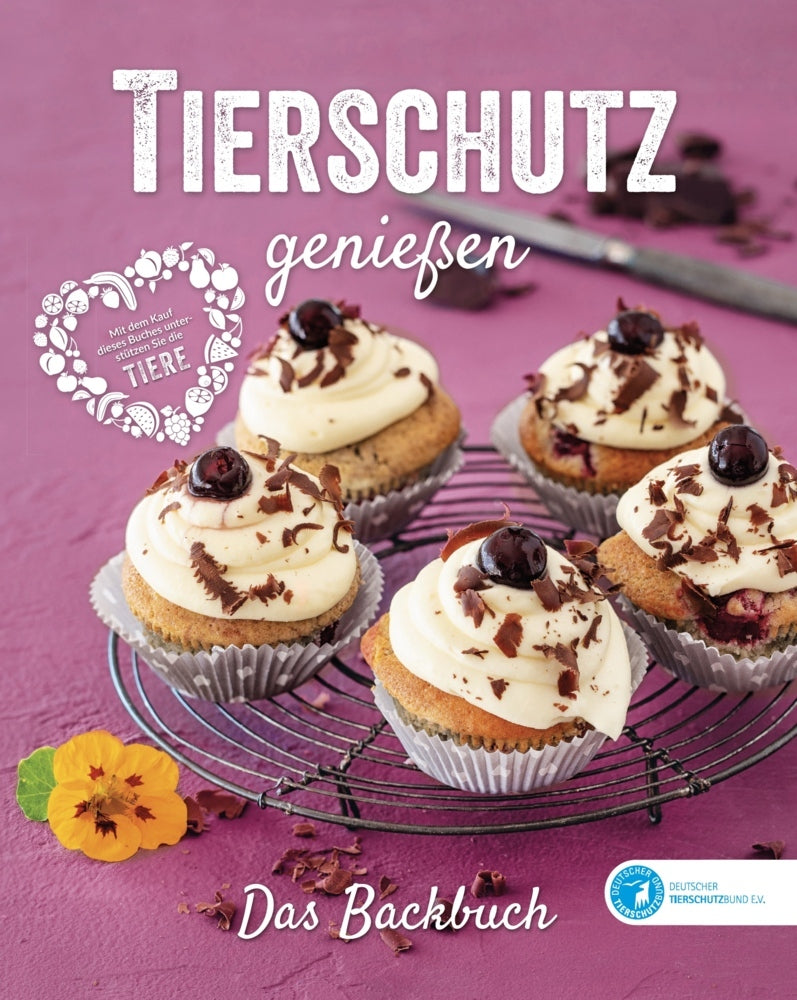 Tierschutz genießen - Das Backbuch (Deutscher Tierschutzbund E.V.)
