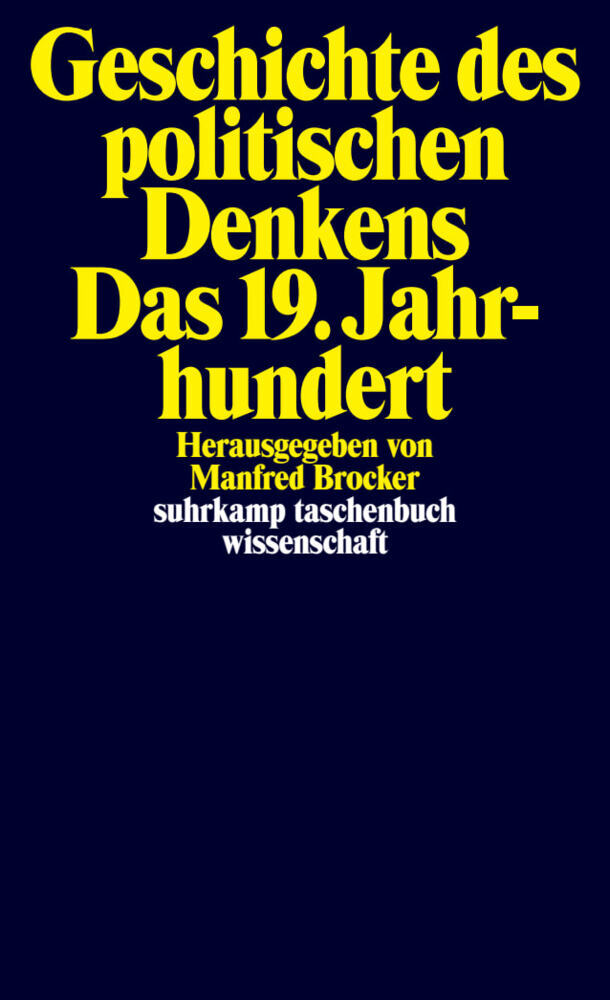 Geschichte des politischen Denkens. Das 19. Jahrhundert (Manfred Brocker)