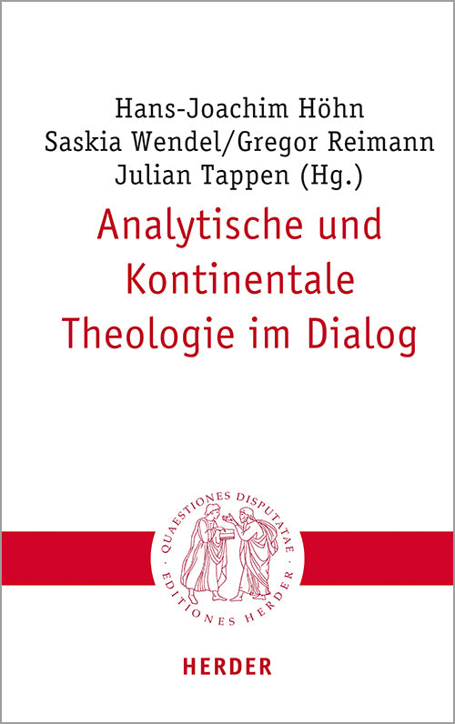 Analytische und Kontinentale Theologie im Dialog (Hans-Joachim Höhn)