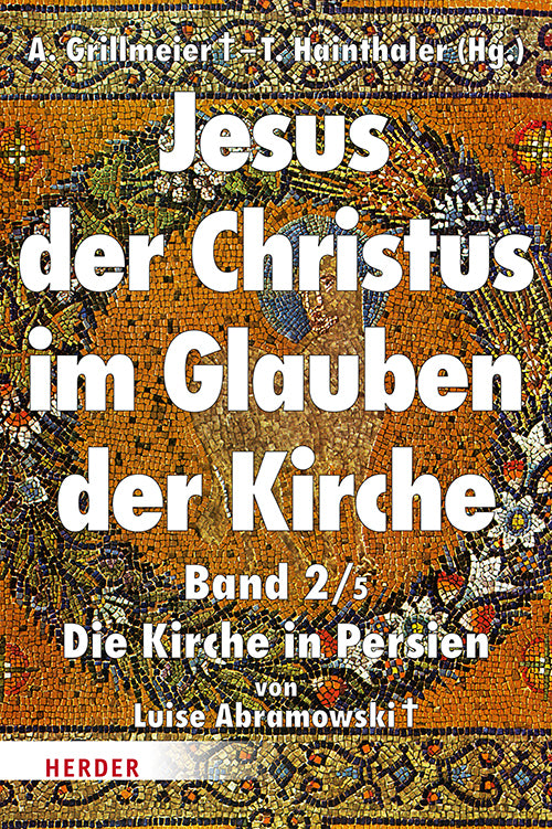 Jesus Christus im Glauben der Kirche (Luise Abramowski)