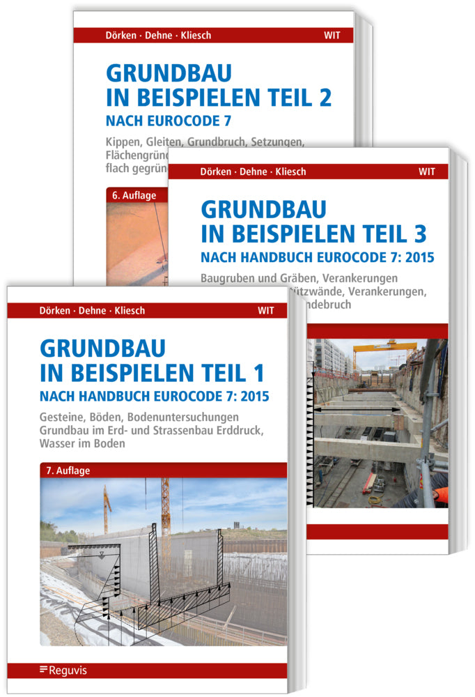Grundbau in Beispielen nach Eurocode 7 - Teile 1 bis 3 (Wolfram Dörken)