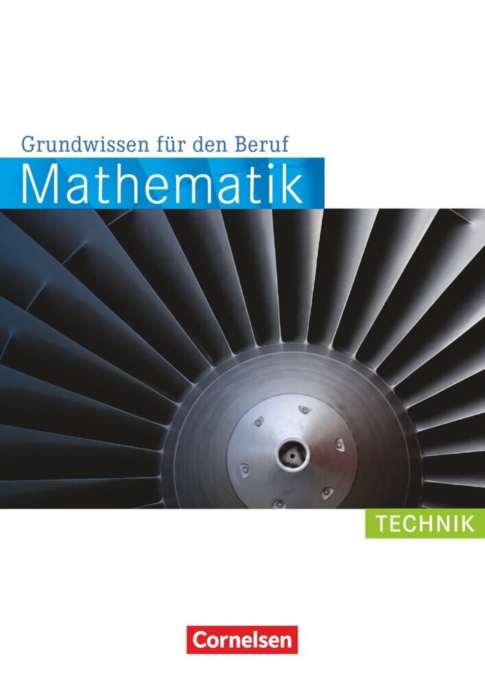 Mathematik - Grundwissen für den Beruf - Mit Tests - Basiskenntnisse in der beruflichen Bildung (Reinhold Koullen)