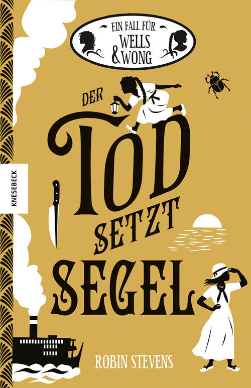 Ein Fall für Wells & Wong - Der Tod setzt Segel (Robin Stevens)