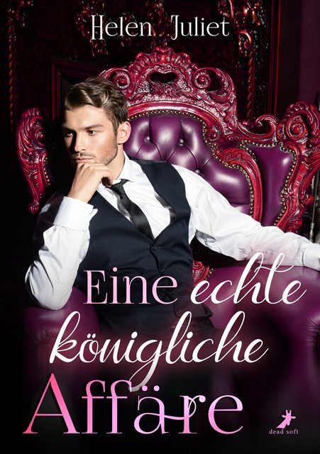 Eine echte königliche Affäre (Helen Juliet)