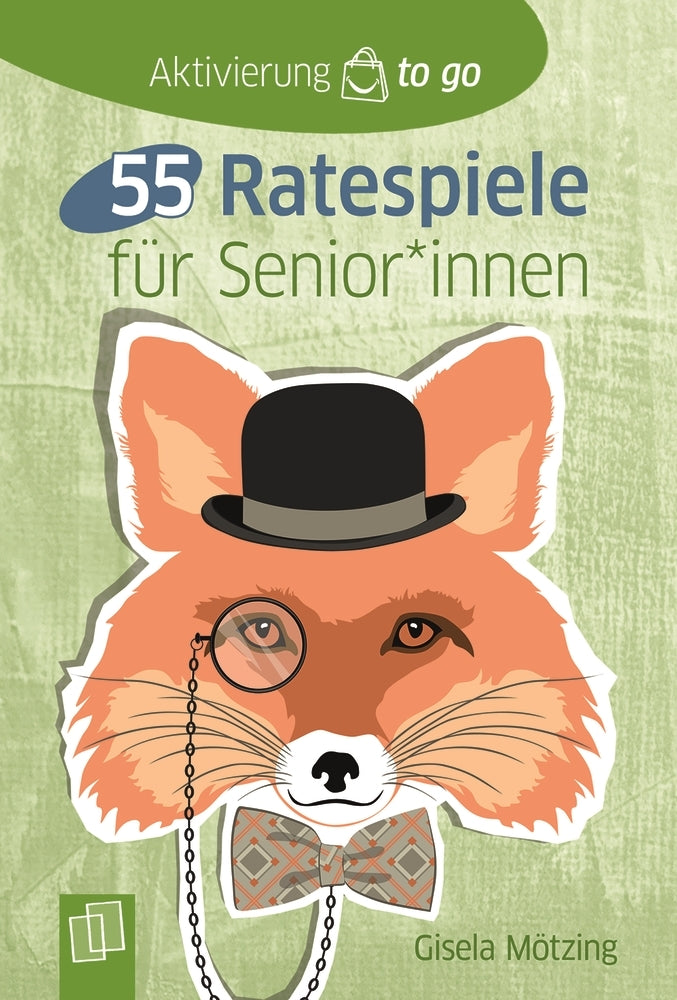 55 Ratespiele für Senioren und Seniorinnen (Gisela Mötzing)