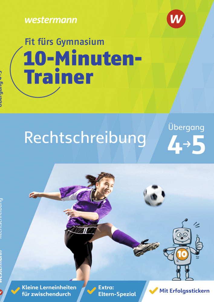 Fit fürs Gymnasium - 10-Minuten-Trainer Rechtschreibung (Bettina Sattler-Holzky)