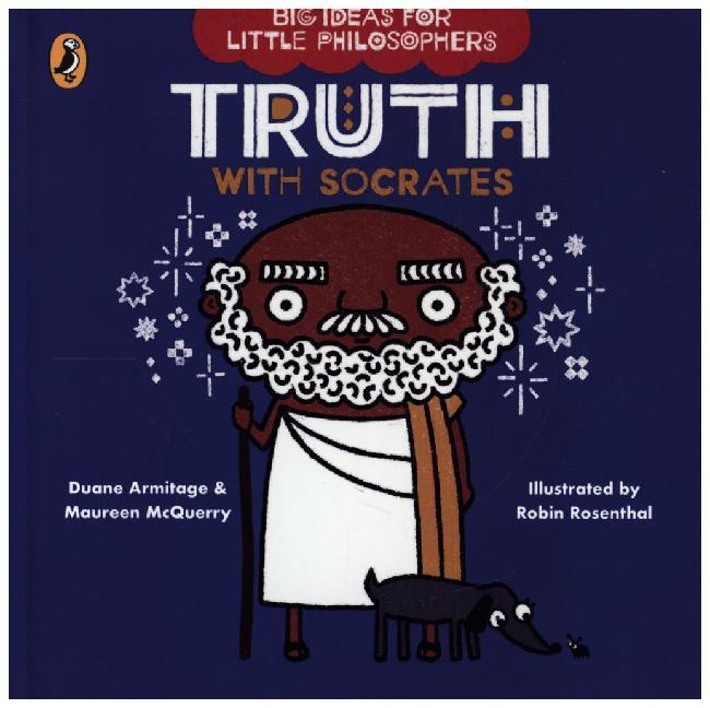Big Ideas for Little Philosophers: Truth with Socrates (Duane Armitage)