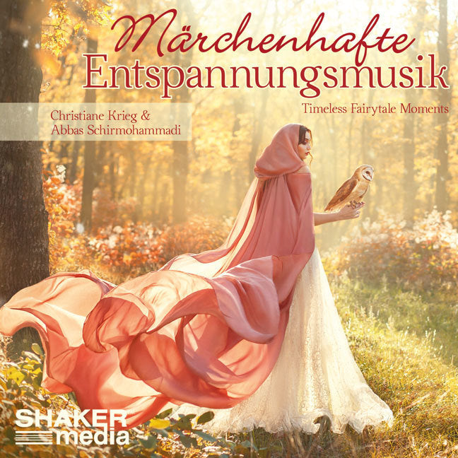 Märchenhafte Entspannungsmusik, Audio-CD (Abbas Schirmohammadi)