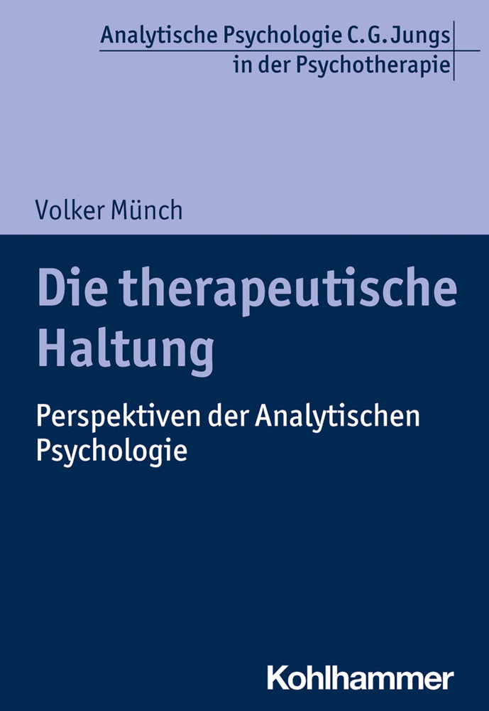 Die therapeutische Haltung (Volker Münch)