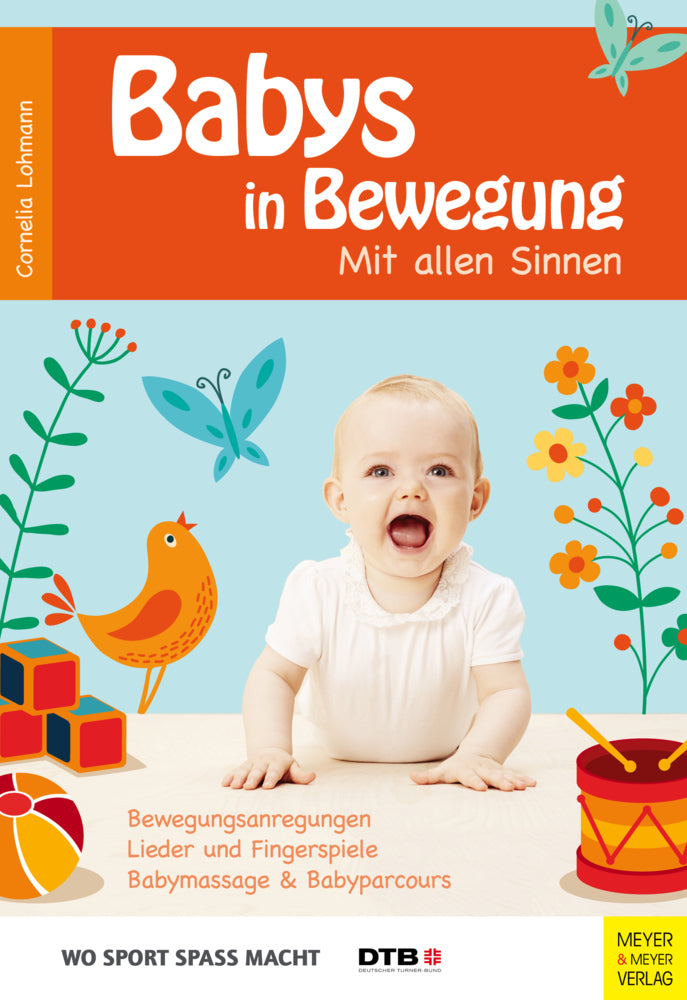 Babys in Bewegung - Mit allen Sinnen (Cornelia Lohmann)