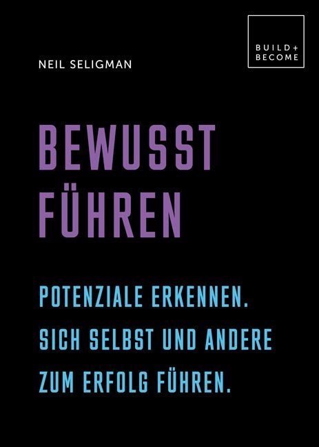 Bewusst führen (Neil Seligman)
