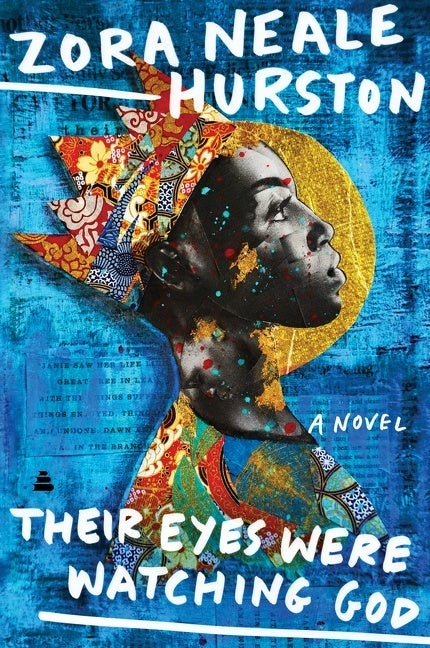 Their Eyes Were Watching God (Zora Neale Hurston)