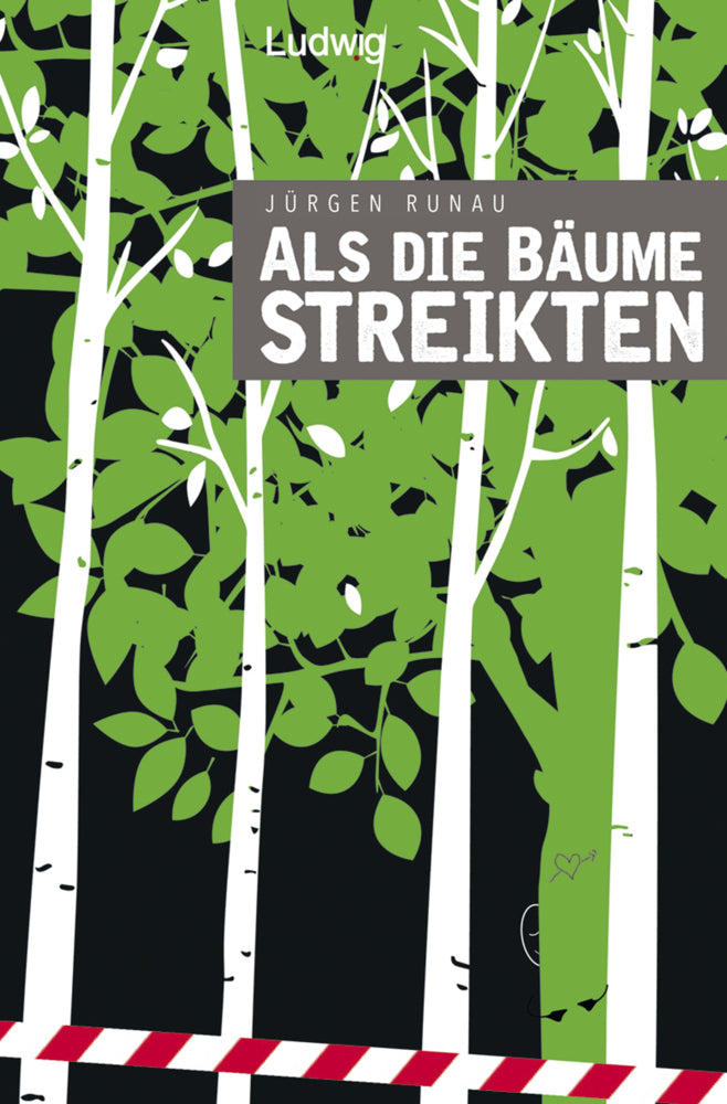 Als die Bäume streikten (Jürgen Runau)