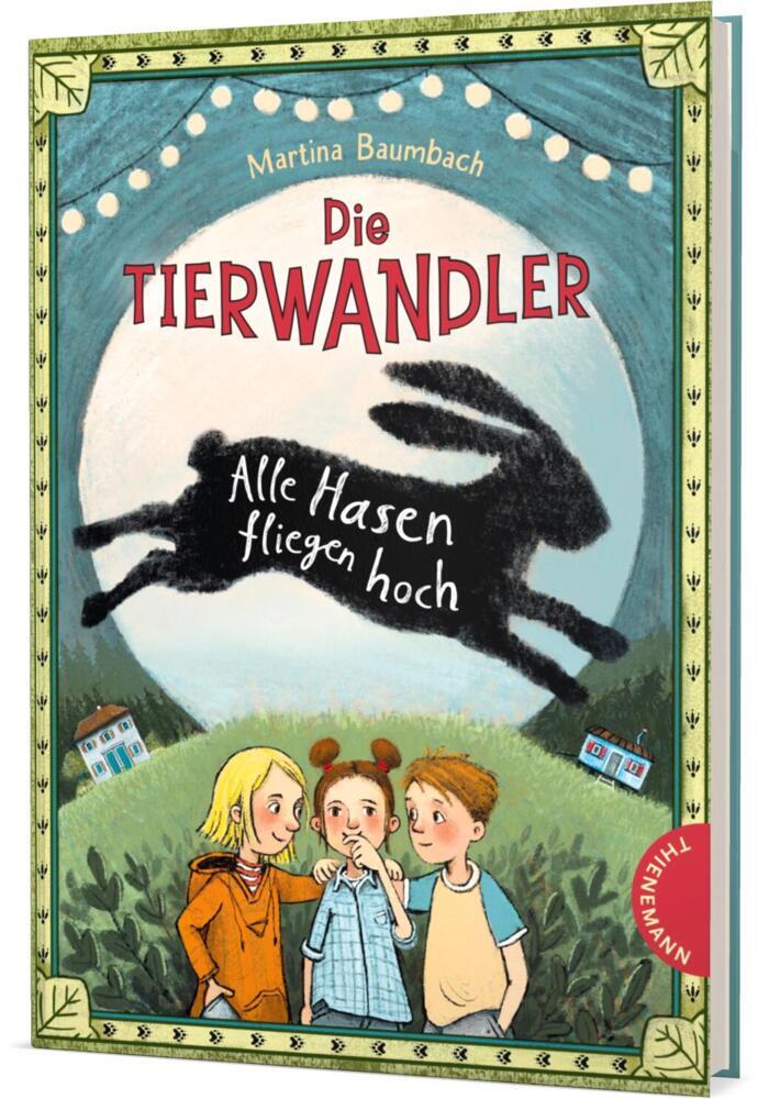 Die Tierwandler 2: Alle Hasen fliegen hoch (Martina Baumbach)