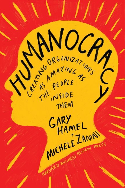 Humanocracy (Gary Hamel)