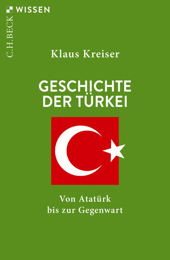 Geschichte der Türkei (Klaus Kreiser)