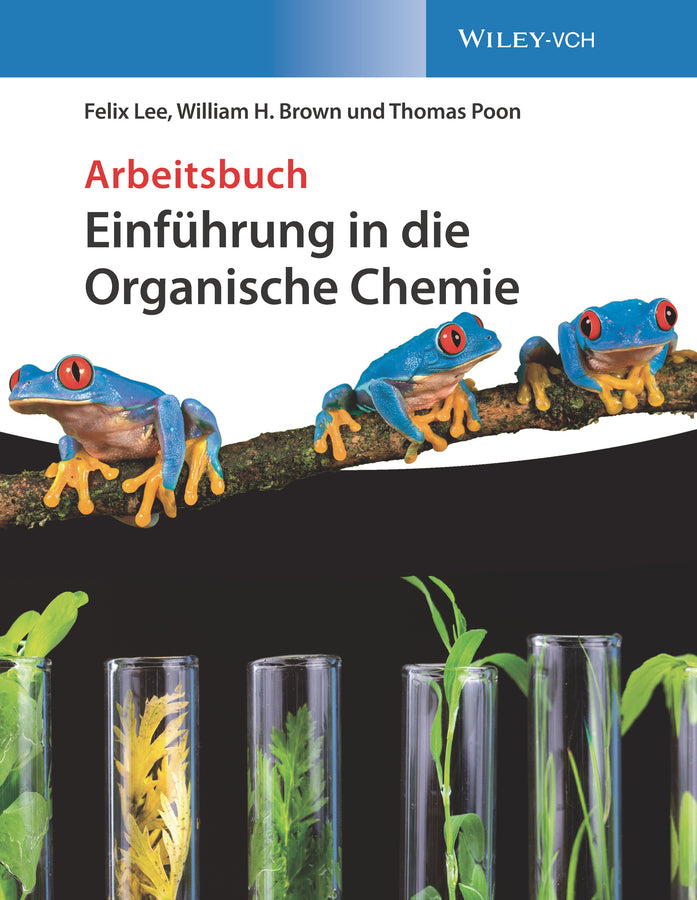 Einführung in die Organische Chemie, Arbeitsbuch (Felix Lee)