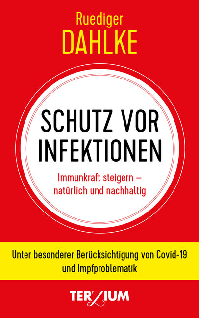 Schutz vor Infektionen (Ruediger Dahlke)