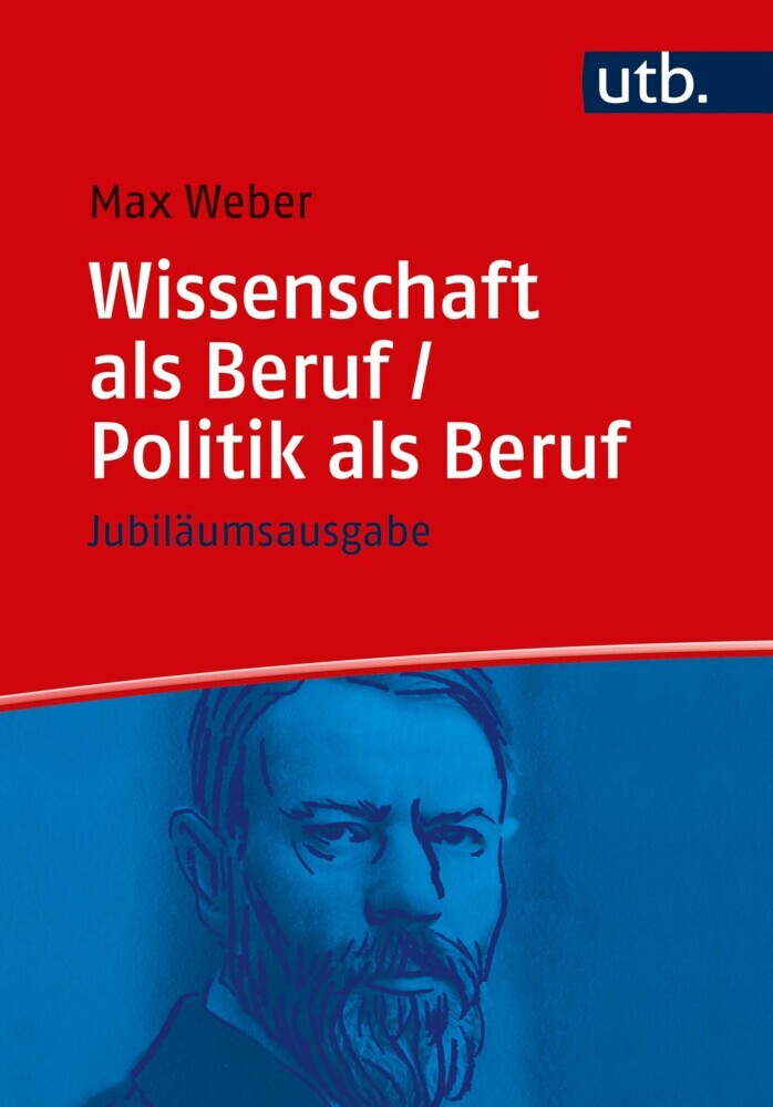 Wissenschaft als Beruf/Politik als Beruf (Max Weber)