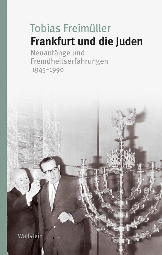 Frankfurt und die Juden (Tobias Freimüller)