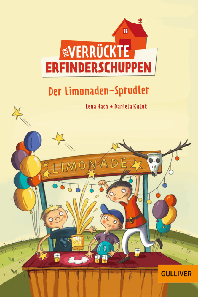 Der verrückte Erfinderschuppen - Der Limonaden-Sprudler (Lena Hach)