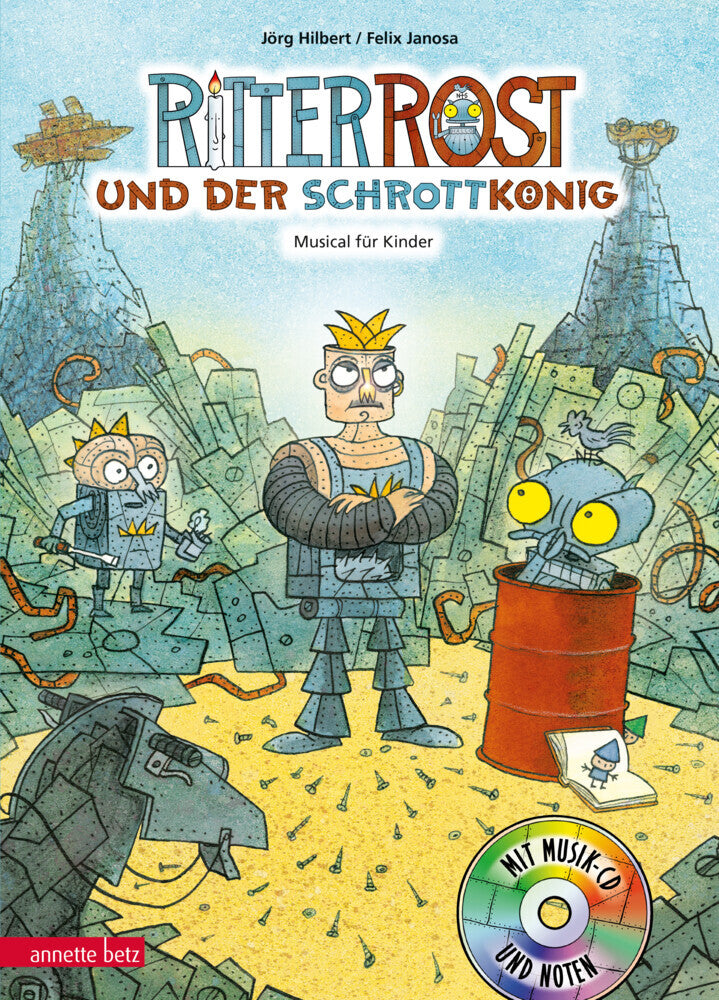 Ritter Rost 14: Ritter Rost und der Schrottkönig (Ritter Rost mit CD und zum Streamen, Bd. 14) (Jörg Hilbert)