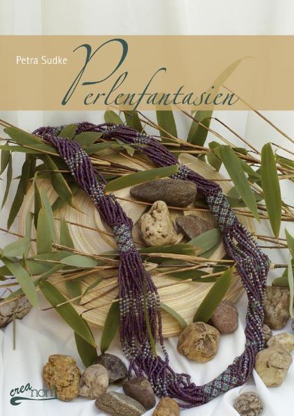 Perlenfantasien (Petra Sudke)