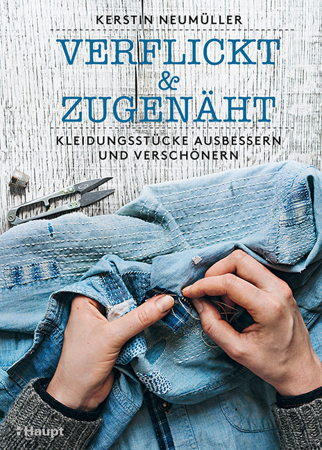 verflickt & zugenäht (Kerstin Neumüller)