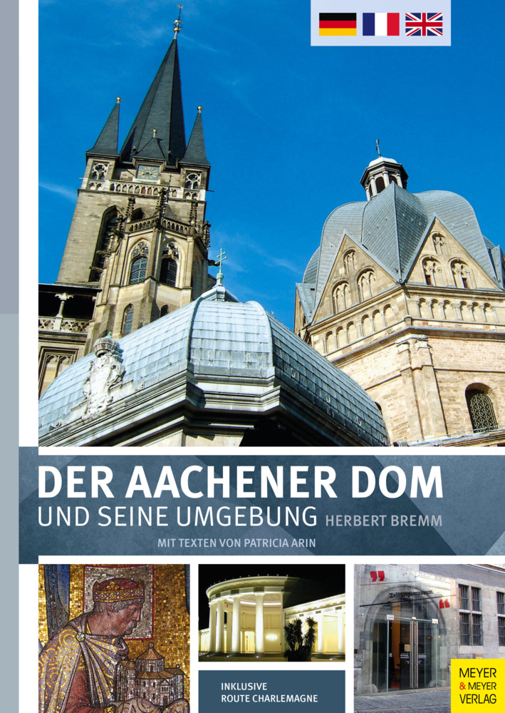 Der Aachener Dom und seine Umgebung (Herbert Bremm)