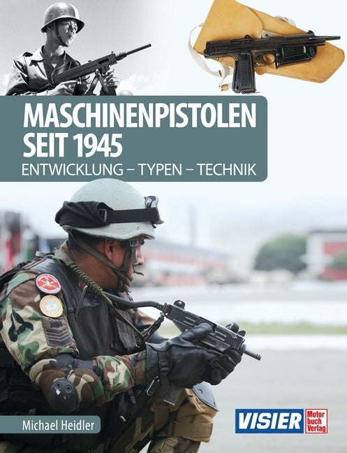 Maschinenpistolen seit 1945 (Michael Heidler)