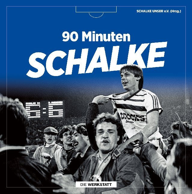 90 Minuten Schalke (Roman Kolbe)
