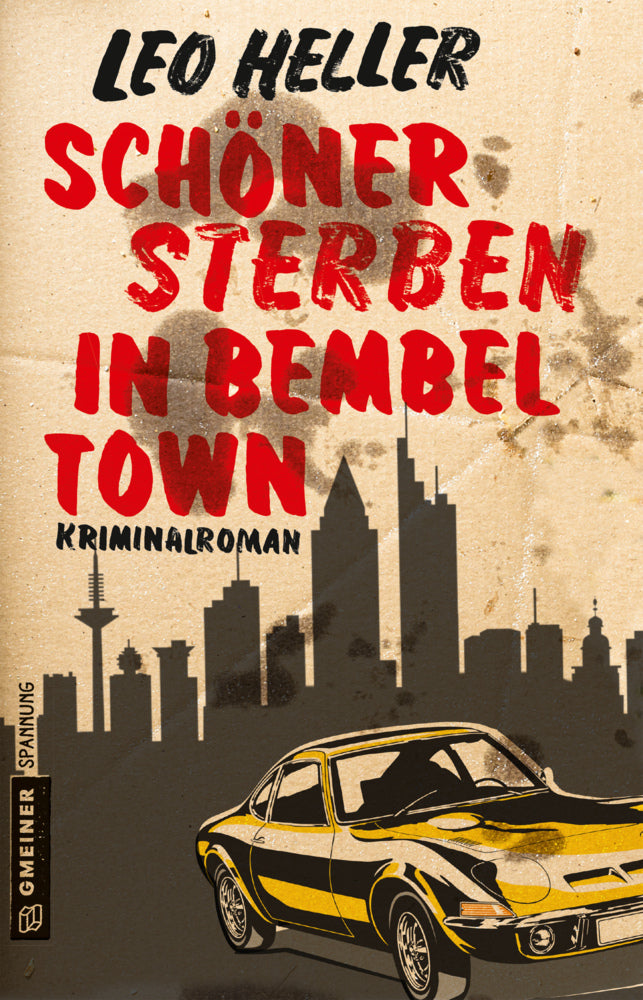 Schöner sterben in Bembeltown (Leo Heller)