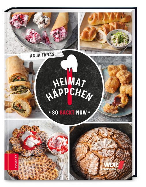 Heimathäppchen - So backt NRW (Anja Tanas)