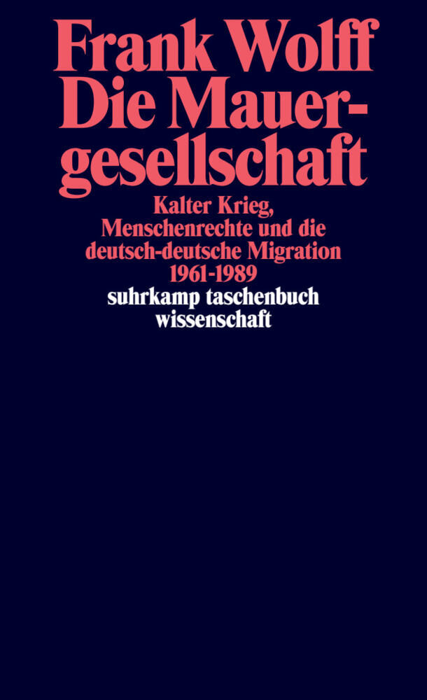Die Mauergesellschaft (Frank Wolff)