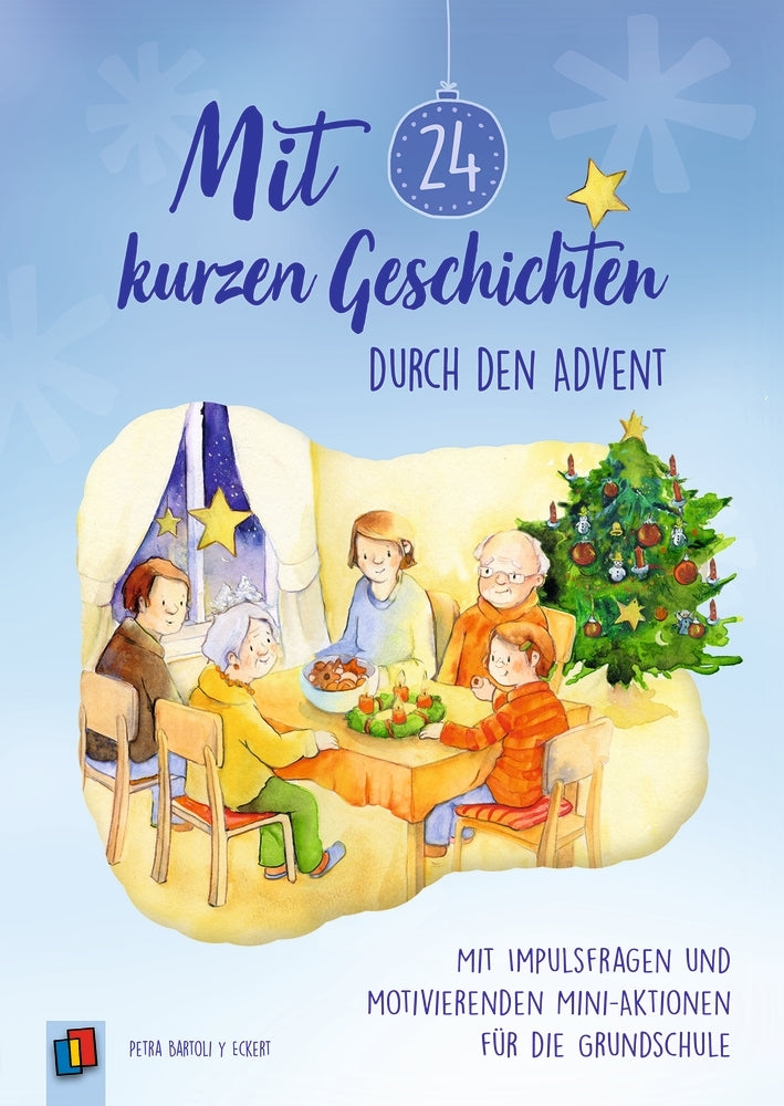 Mit 24 kurzen Geschichten durch den Advent (Petra Bartoli Y Eckert)