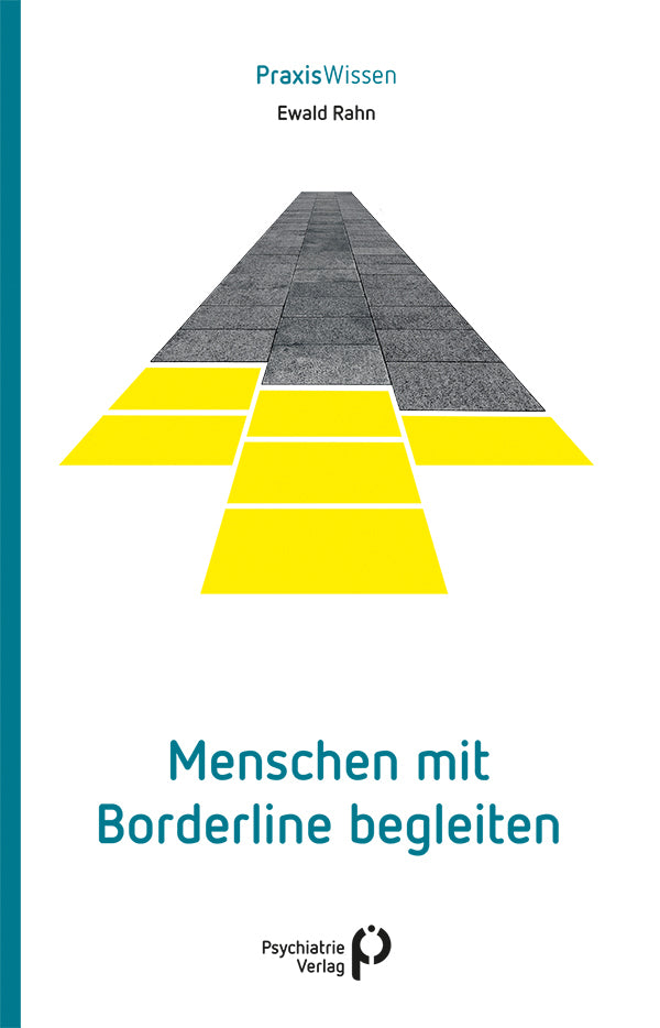 Menschen mit Borderline begleiten (Ewald Rahn)