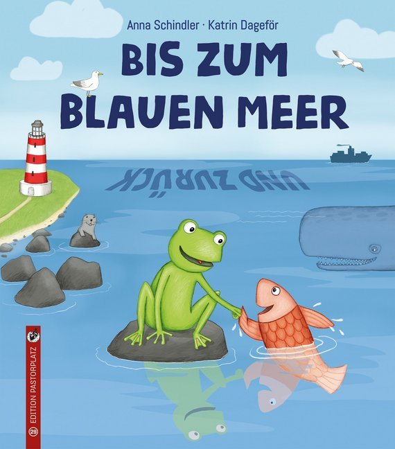 Bis zum blauen Meer und zurück (Anna Schindler)