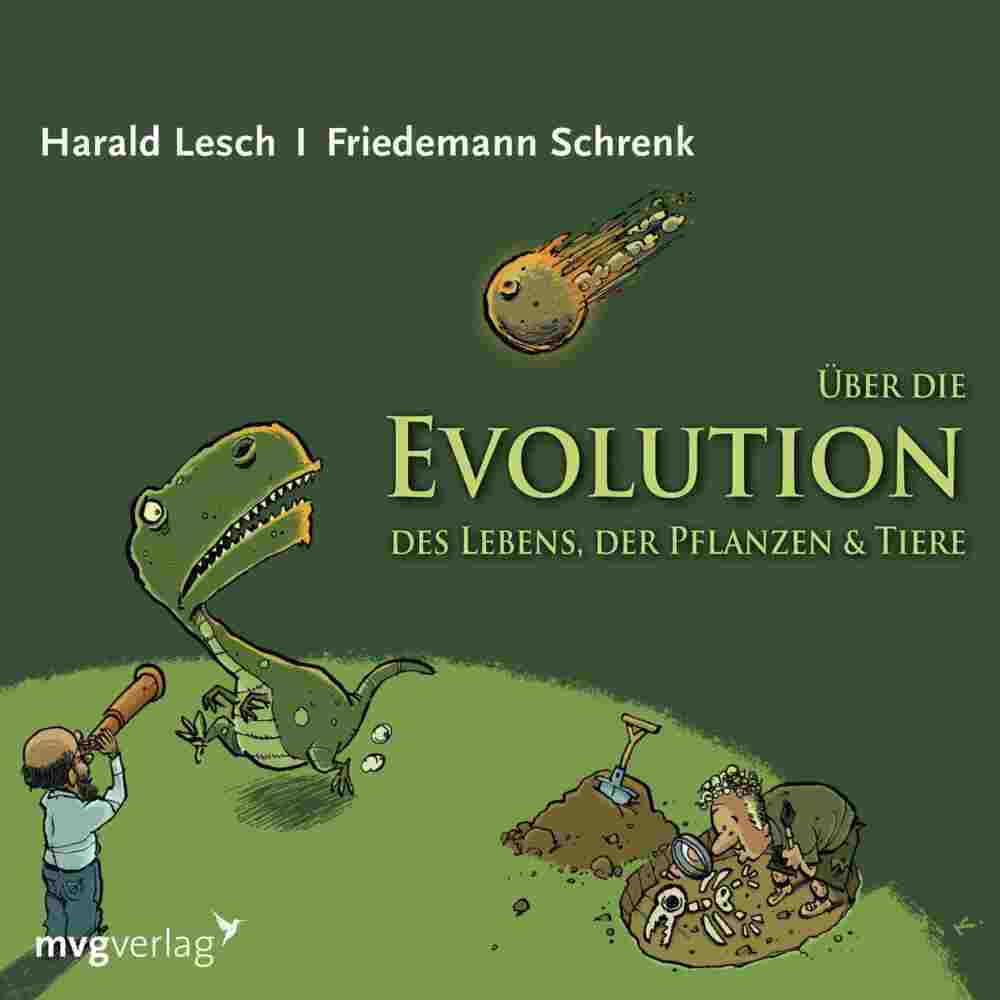 Über die Evolution des Lebens, der Pflanzen und Tiere, 1 Audio-CD (Harald Lesch)